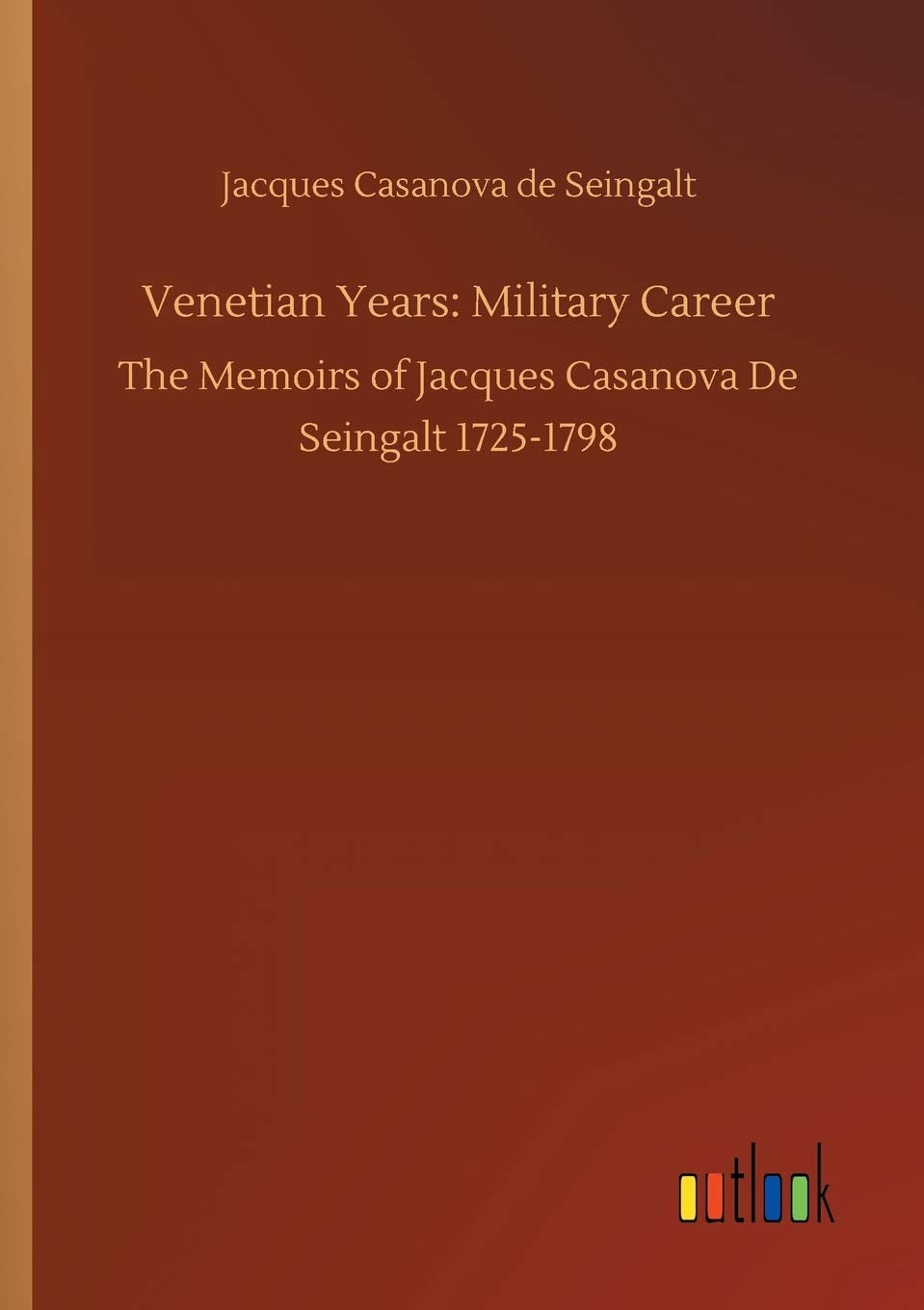 Venetian Years: Military Career
