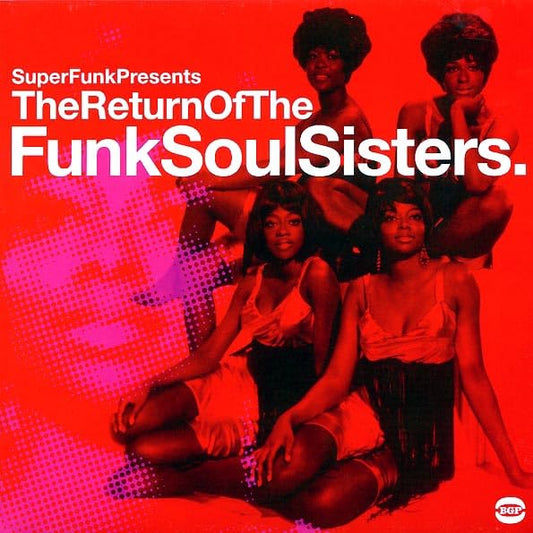 SUPERFUNK PRESENTS THE RETURN OF THE FUNK SOUL SISTERS - NEW SEALED 2 VINYL LP SET