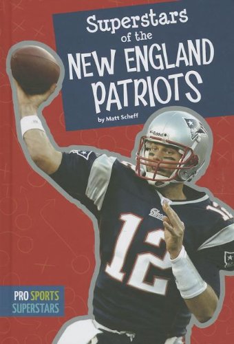 Superstars of the New England Patriots (Pro Sports Superstars)