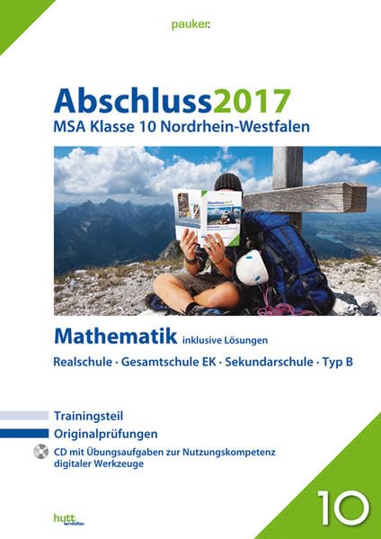 Abschluss 2017. Mathematik - Mittlerer Schulabschluss Nordrhein-Westfalen