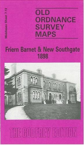 Friern Barnet and New Southgate 1898: Middlesex Sheet 07.13 (Old O.S. Maps of Middlesex)