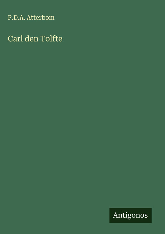 Carl den Tolfte (Swedish Edition)