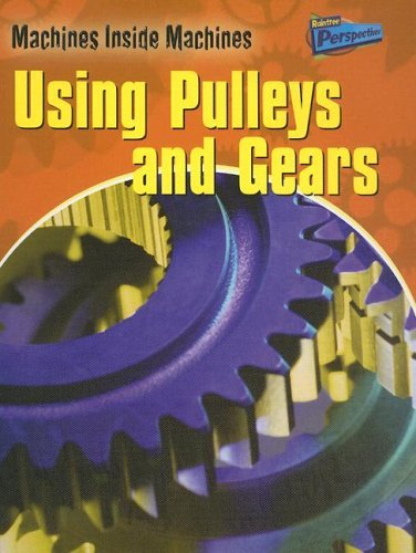 Using Pulleys and Gears (Perspectives)