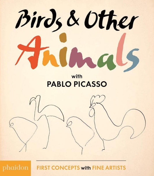 BIRDS & OTHER ANIMALS: WITH PABLO PICASSO