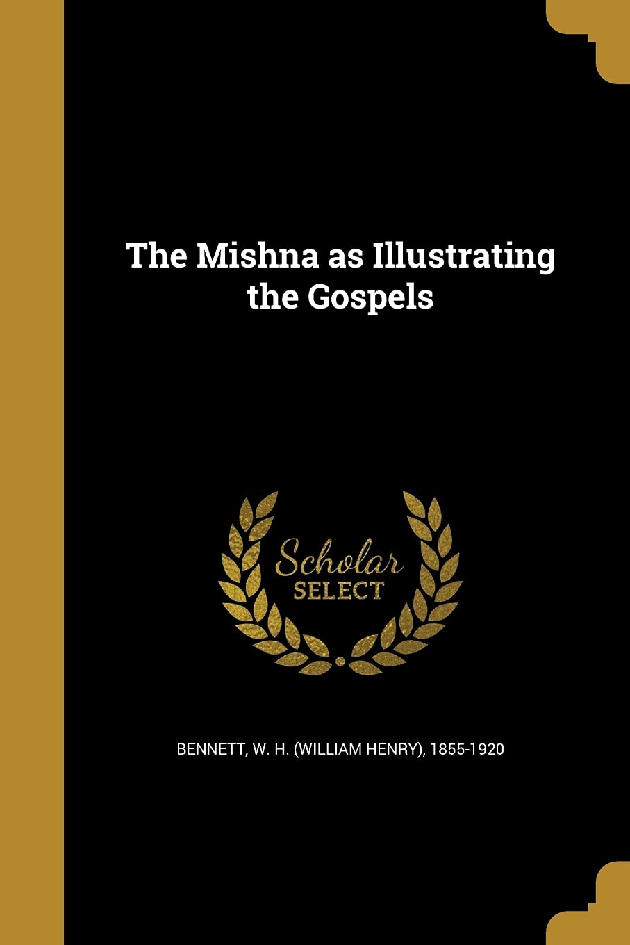 The Mishna as Illustrating the Gospels