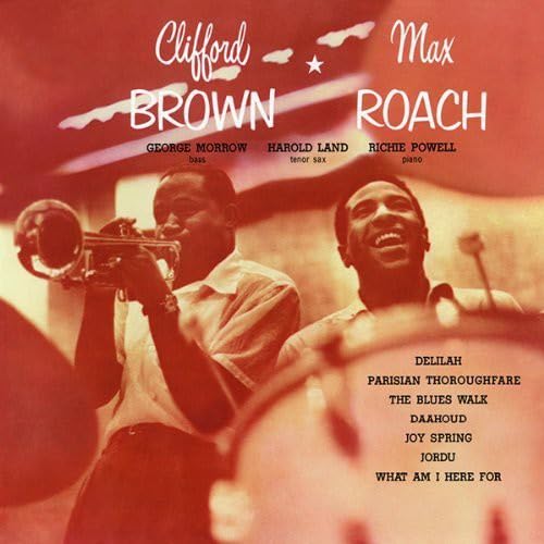 Clifford Brown & Max Roach