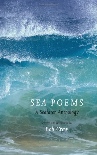 Sea Poems: A Seafarer Anthology