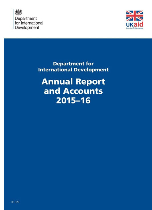 Department for International Development Annual Report and Accounts 2015–16 (House of Commons Paper)