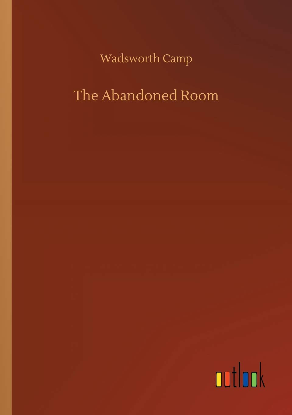 The Abandoned Room