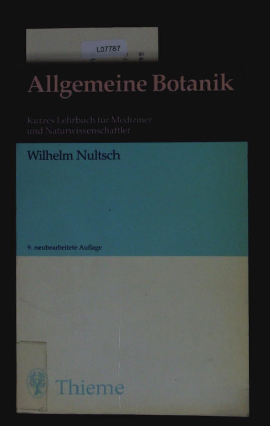 Allgemeine Botanik. Kurzes Lehrbuch für Mediziner und Naturwissenschaftler