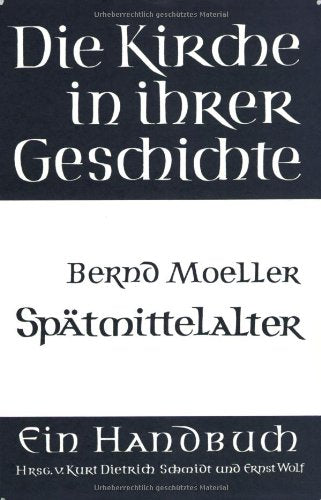 Spatmittelalter (Abhandl.d.akad.der Wissensch. Phil.-hist.klasse 3.folge) (German Edition)