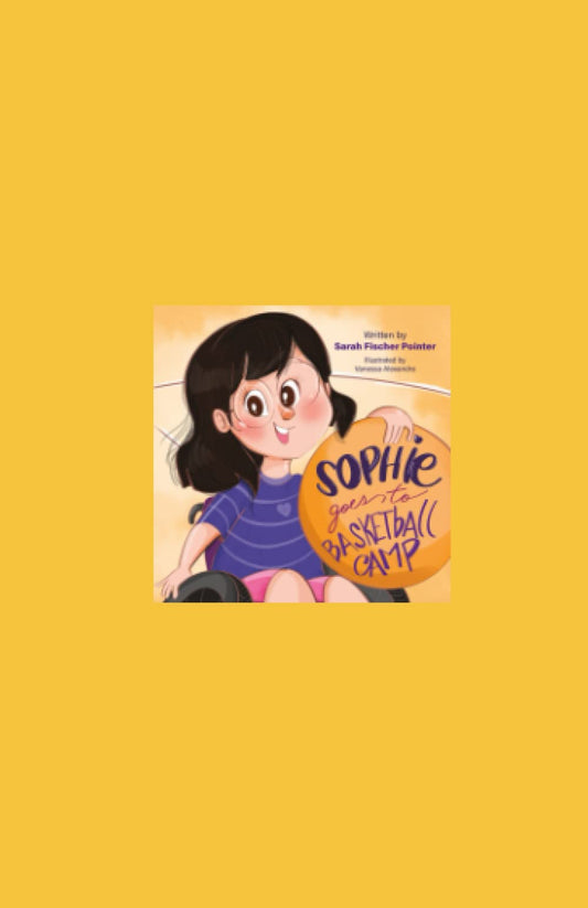 Sophie Goes to Basketball Camp (The Sophie Swanson Series)
