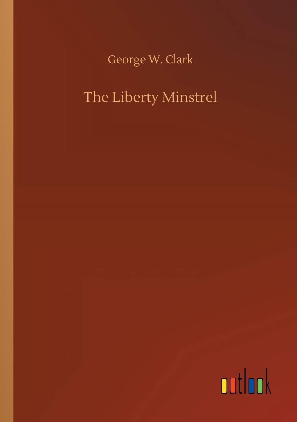 The Liberty Minstrel