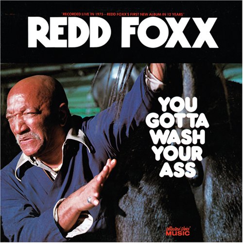 You Gotta Wash Your Ass