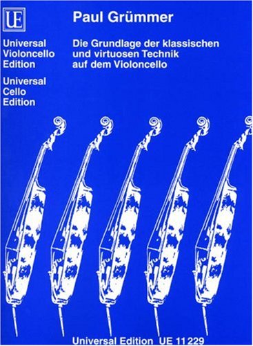 Grümmer: Foundations of Classical and Virtuoso Cello Technique