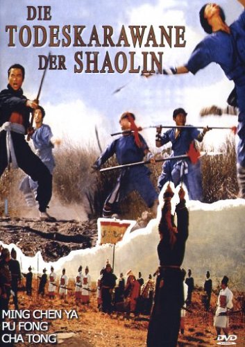 Die Todeskarawane der Shaolin
