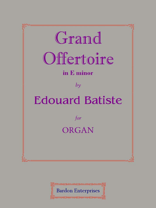 Grand Offertoire in E minor for Organ by Édouard Batiste