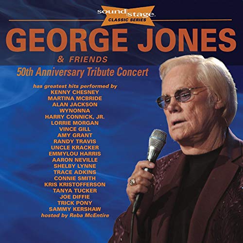 George Jones and Friends 50th Anniversary Tribute Concert Soundstage Classic Series