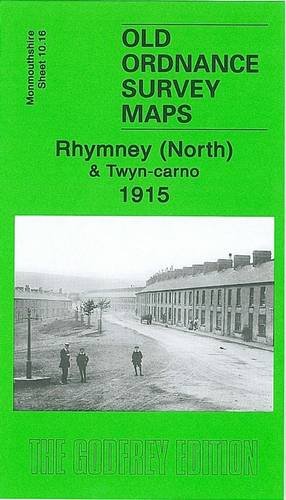 Rhymney (North) and Twyn-carno 1915: Monmouthshire Sheet 10.16 (Old O.S. Maps of Monmouthshire)