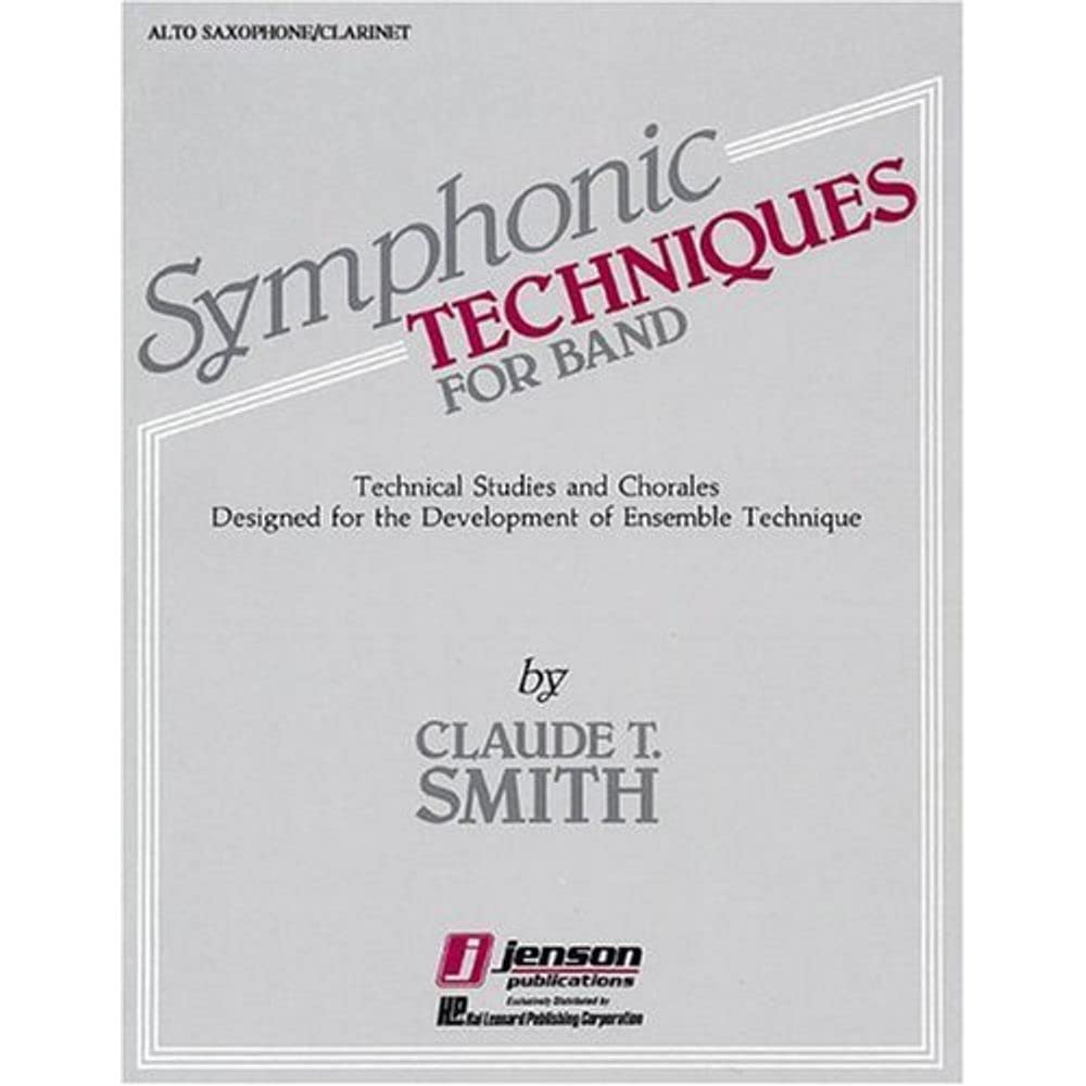 Symphonic Techniques for Band: Eb Alto Sax & Eb Alto Clarinet