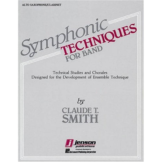Symphonic Techniques for Band: Eb Alto Sax & Eb Alto Clarinet