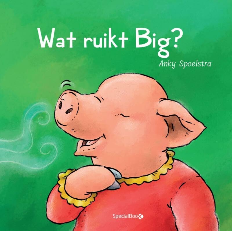 Wat ruikt Big? (Dutch Edition)