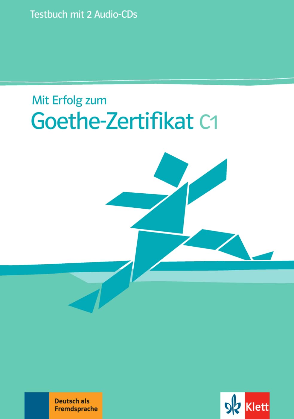 Mit Erfolg zum Goethe-Zertificat - Nivel C1 - Cuaderno de tests + CD