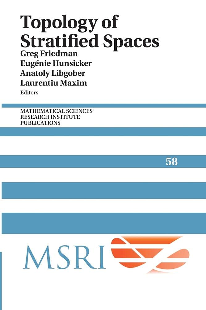 Topology of Stratified Spaces (Mathematical Sciences Research Institute Publications, Series Number 58)