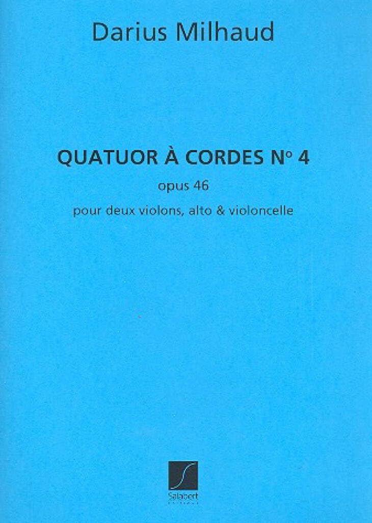 Partitions classique SALABERT MILHAUD DARIUS - QUATUOR A CORDES N°4 OP.46 Ensemble à cordes