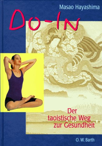 Do- In. Der taoistische Weg zur Gesundheit