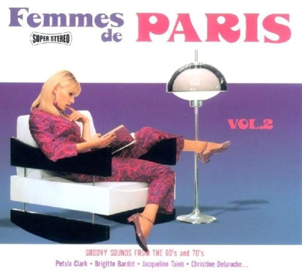 Femmes de Paris, Vol. 2: Groovy Sounds from the 60's & 70's