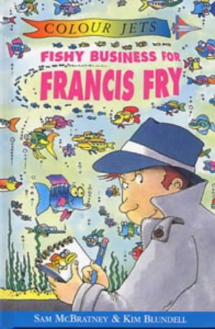 Colour Jets: Fishy Business for Francis Fry (Colour Jets)