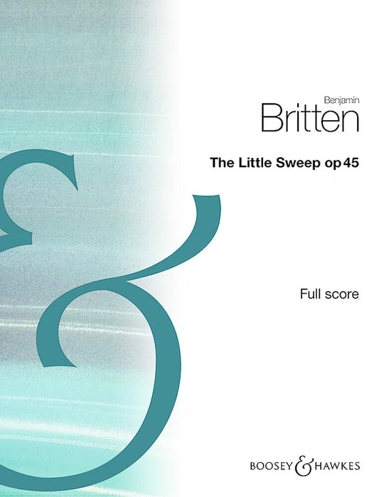 The Little Sweep: The opera from "Lets make an Opera. An Entertainment for Young People". op. 45. soloists, choir, strin