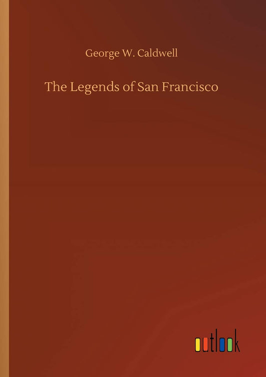 The Legends of San Francisco
