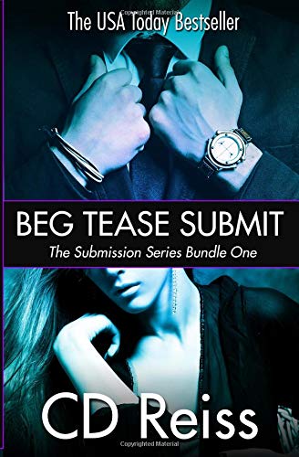 Beg Tease Submit - Sequence One (Songs of Submission) (Volume 1)