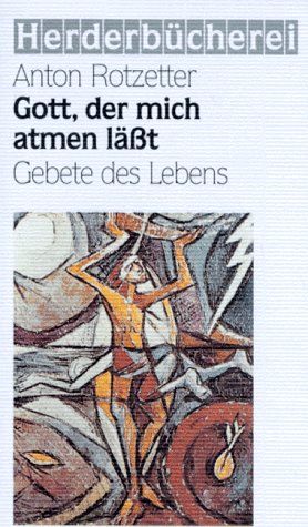 Gott, der mich atmen läßt