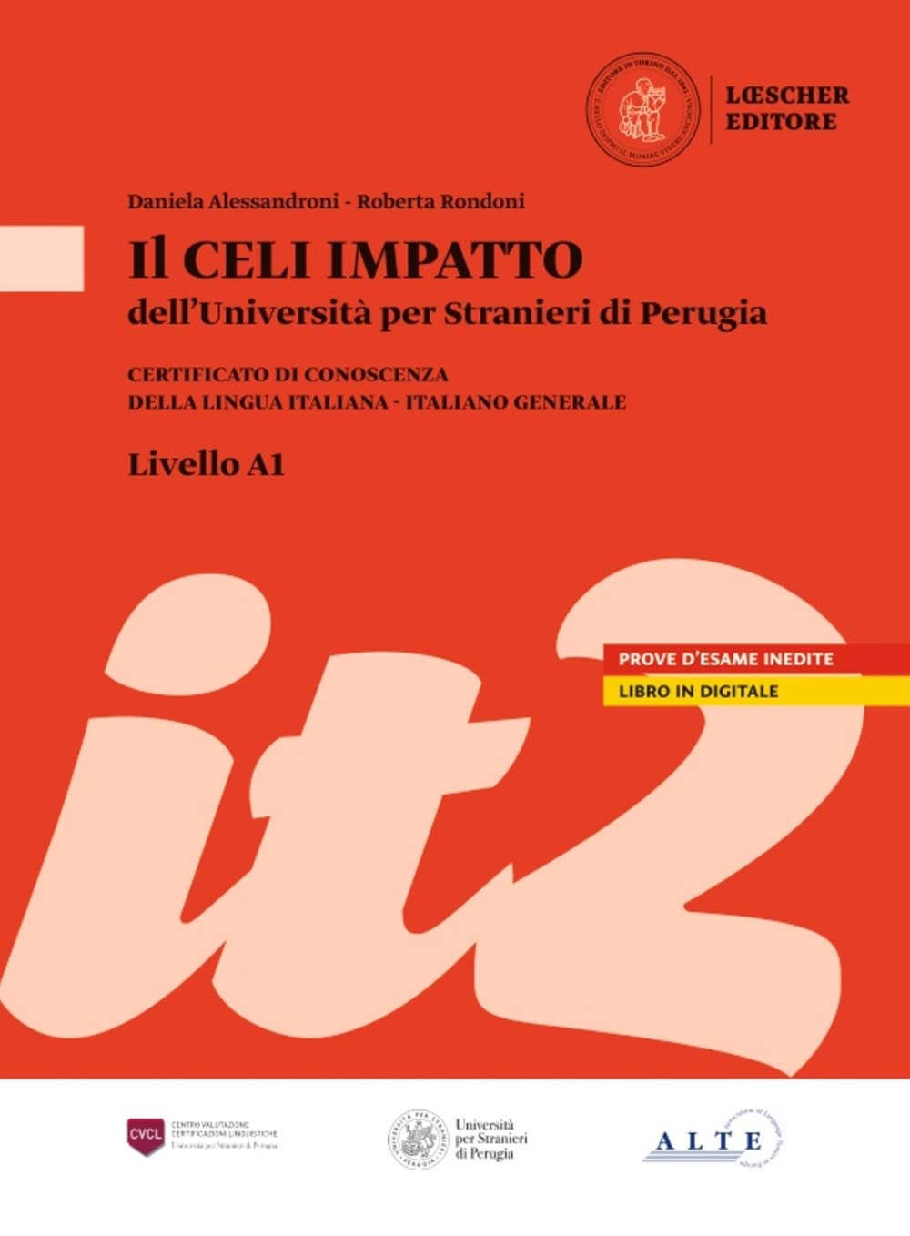 Il CELI dell'Universita per Stranieri di Perugia: CELI Impatto (A1) Volume + d