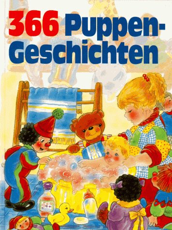 Dreihundertsechsundsechzig (366) Puppengeschichten