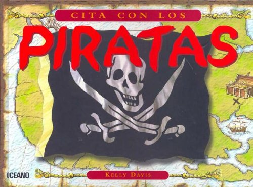 Cita Con Los Piratas: Con Acetatos (Y Ahora Los Ninos) (Spanish Edition)