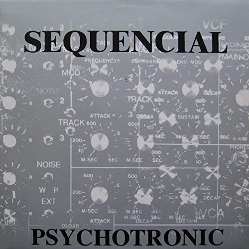 Sequencial / Psychotronic (The Remixes)