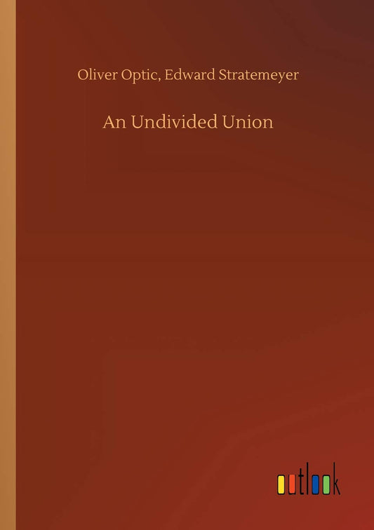 An Undivided Union