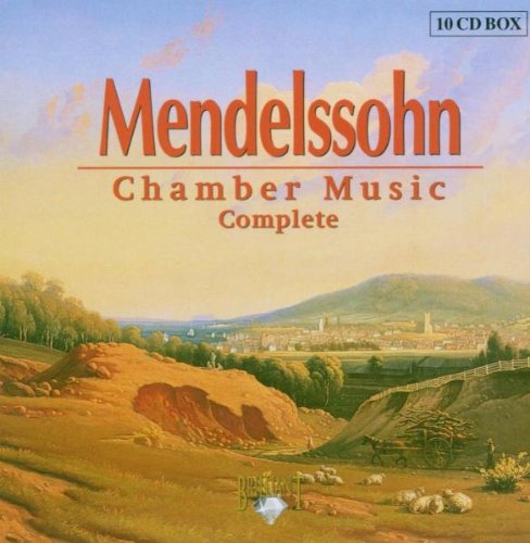 Mendelssohn: Complete Chamber Music