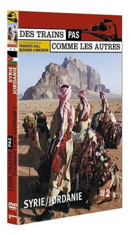 Des trains pas comme les autres : Syrie / Jordanie