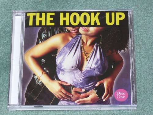 The Hook Up (Disc One)