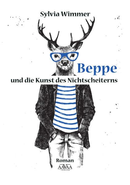 Beppe und die Kunst des Nichtscheiterns - Großdruck