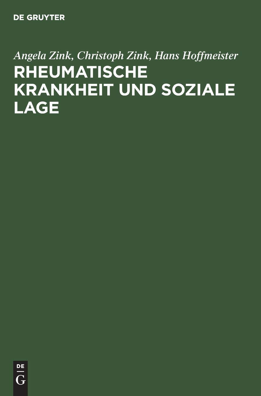 Rheumatische Krankheit und soziale Lage: Eine empirische Studie aus dem Institut für Sozialmedizin und Epidemiologie des