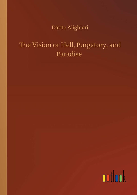 The Vision or Hell, Purgatory, and Paradise