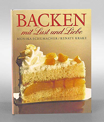 Backen mit Lust und Liebe.