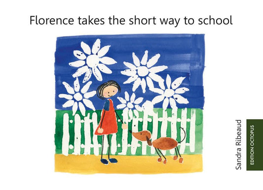 Florence takes the short way to school
