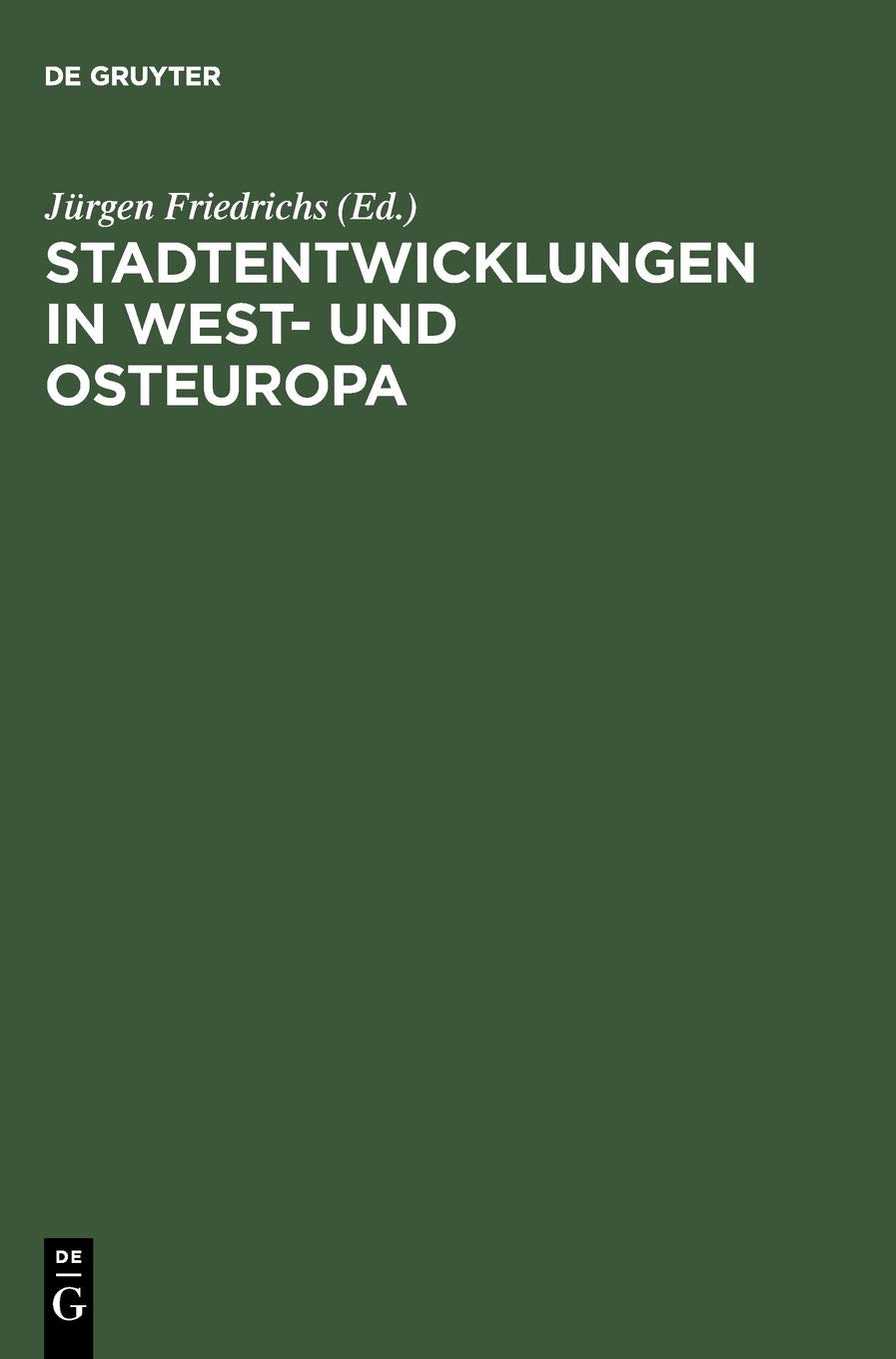Stadtentwicklungen in West- und Osteuropa (German Edition)